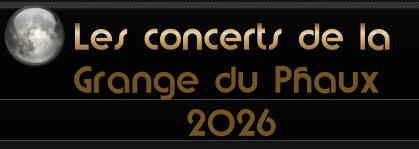 Les concerts de la  Grange du Phaux  2026